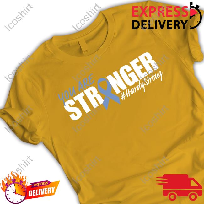 Anthony Leal You Are Stronger Hardy Stroug T Shirt