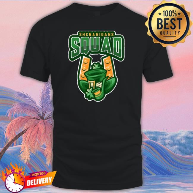 Shenanigans Squad tee shirt