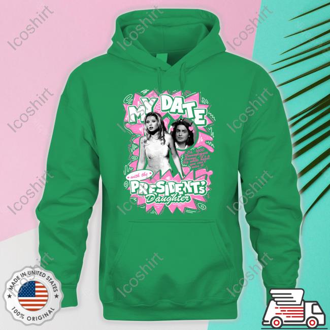 Pod Meets World Show My Date With The President's Daughter Tee Pod Meets World Show My Date With The President's Daughter Tee