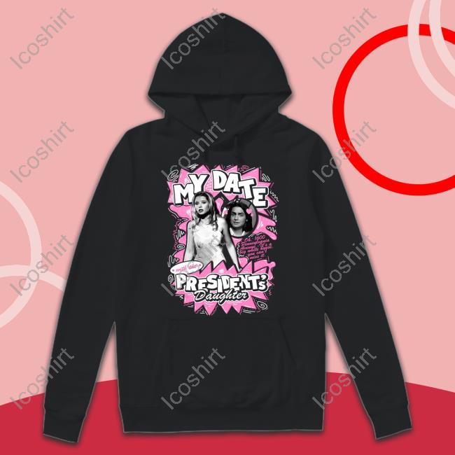 Pod Meets World Show My Date With The President's Daughter Tee Pod Meets World Show My Date With The President's Daughter Tee