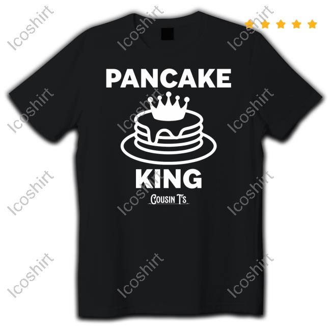 Terrence K Williams Pancake King Cousin T's Sweatshirt Terrence K Williams Pancake King Cousin T's Sweatshirt