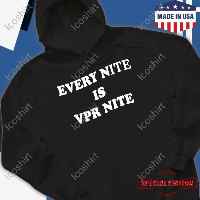Katie Maloney Wearing Every Nite Is Vpr Nite Emo Nite T-Shirt, Hoodie, Tank Top, Sweater And Long Sleeve T-Shirt Katie Maloney Wearing Every Nite Is Vpr Nite Emo Nite T-Shirt, Hoodie, Tank Top, Sweater And Long Sleeve T-Shirt