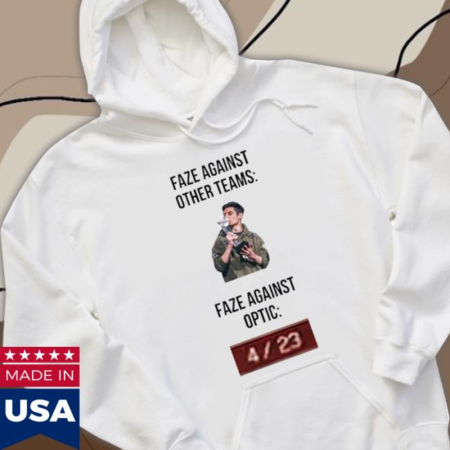 Faze Against Other Teams Faze Against Optic shirt Faze Against Other Teams Faze Against Optic shirt