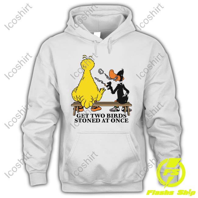 The Good Shirts Get Two Birds Stoned At Once Tee Shirt The Good Shirts Get Two Birds Stoned At Once Tee Shirt