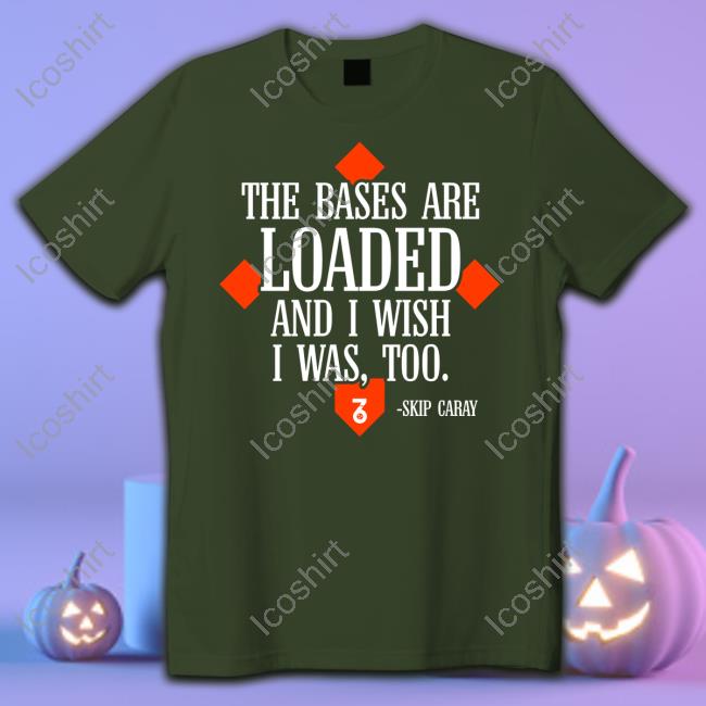 The Seven Six The Bases Are Loaded And I Wish I Was Too Skip Caray Hoodie The Seven Six The Bases Are Loaded And I Wish I Was Too Skip Caray Hoodie