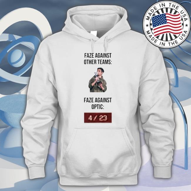 Faze Against Other Teams Faze Against Optic shirt Faze Against Other Teams Faze Against Optic shirt