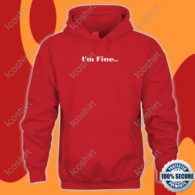 Cody Taurus Merch I'm Fine I Just Miss My Dog Hoodie Cody Taurus Merch I'm Fine I Just Miss My Dog Hoodie