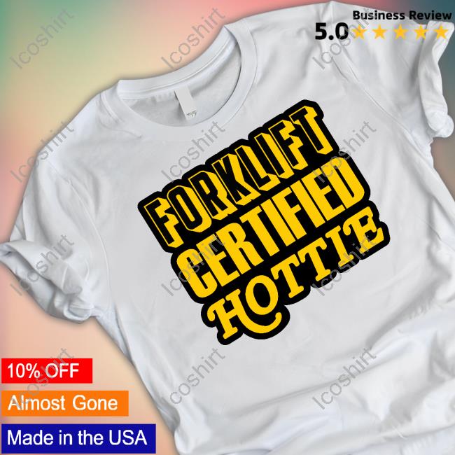 Snazzy Seagull Forklift Certified Hottie Shirts Snazzy Seagull Forklift Certified Hottie Shirts