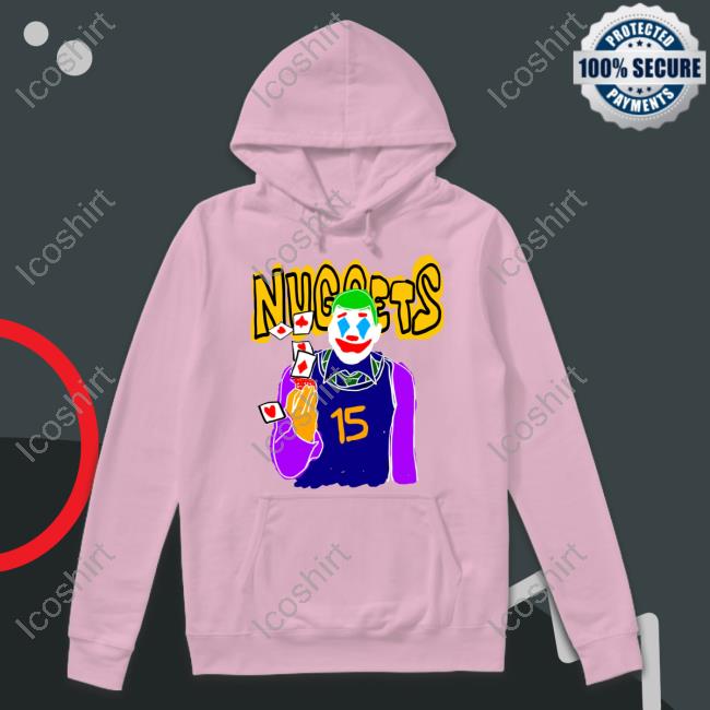 Nuggets Clown 15 Funny T Shirt Courtsideexclusive Merch Nuggets Clown 15 Funny T Shirt Courtsideexclusive Merch