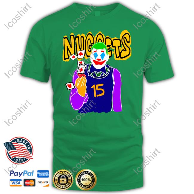 Nuggets Clown 15 Funny T Shirt Courtsideexclusive Merch Nuggets Clown 15 Funny T Shirt Courtsideexclusive Merch