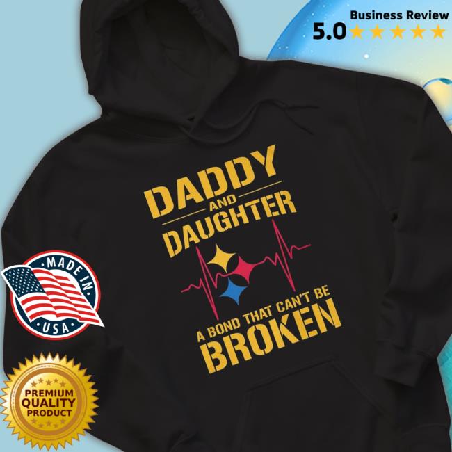 Pittsburgh Steelers Daddy And Daughter And Bond That Can’T Be Broken shirt, hoodie, tank top, sweater and long sleeve t-shirt Pittsburgh Steelers Daddy And Daughter And Bond That Can’T Be Broken shirt, hoodie, tank top, sweater and long sleeve t-shirt
