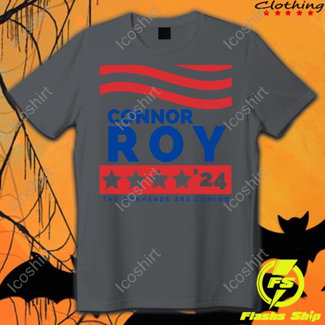 Bolenmedia Shop Connor Roy'24 The Conheads Are Coming Tee Shirts Bolenmedia Shop Connor Roy'24 The Conheads Are Coming Tee Shirts