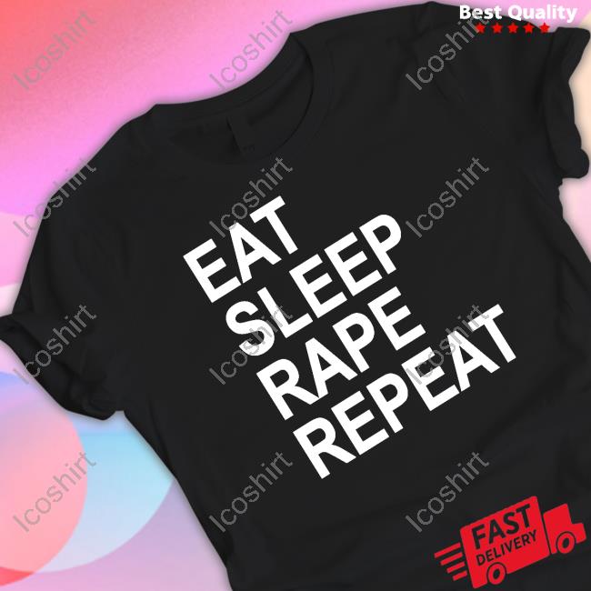 Tired Meme Clown Eat Sleep Rape Repeat Long Sleeve T Shirt Tired Meme Clown Eat Sleep Rape Repeat Long Sleeve T Shirt