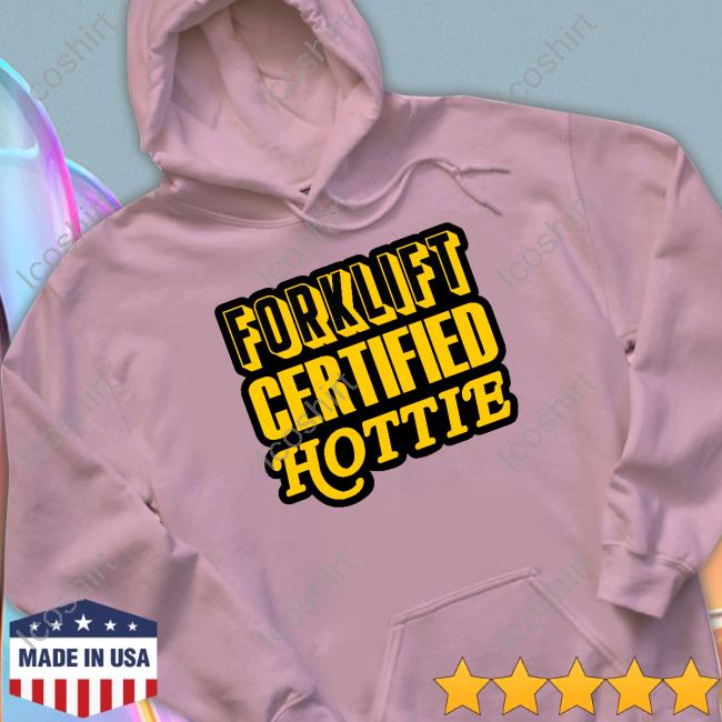Snazzy Seagull Forklift Certified Hottie Shirts Snazzy Seagull Forklift Certified Hottie Shirts