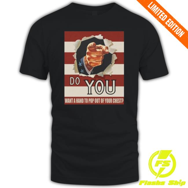 Official Do You Want A Hand To Pop Out Of Your Chest Sweatshirt Official Do You Want A Hand To Pop Out Of Your Chest Sweatshirt