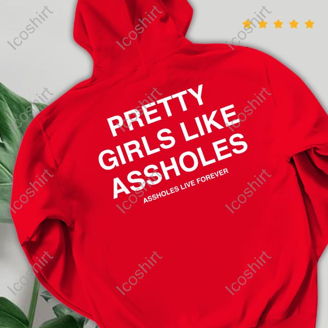 Pretty Girls Like Assholes Tank Top Assholes Live Forever Merch Pretty Girls Like Assholes Tank Top Assholes Live Forever Merch