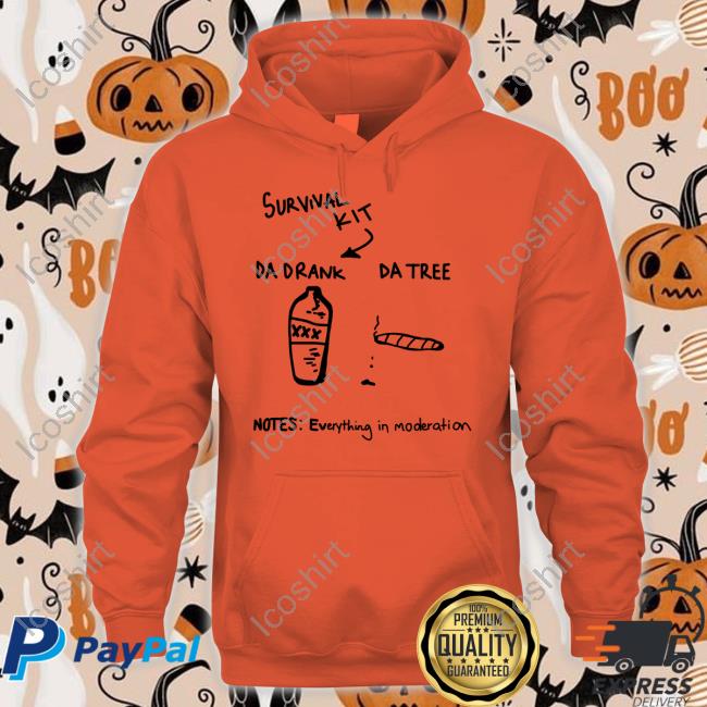 The Chosen One Survival Kit Da Drank Da Tree Notes Everything In Moderation Tee Shirt The Chosen One Survival Kit Da Drank Da Tree Notes Everything In Moderation Tee Shirt