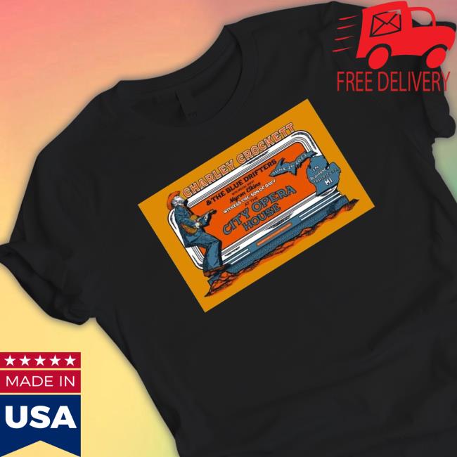 Official Charley Crockett City Opera House Traverse City, Mi Jun 26, 2023 Poster Crewneck Sweatshirt Official Charley Crockett City Opera House Traverse City, Mi Jun 26, 2023 Poster Crewneck Sweatshirt