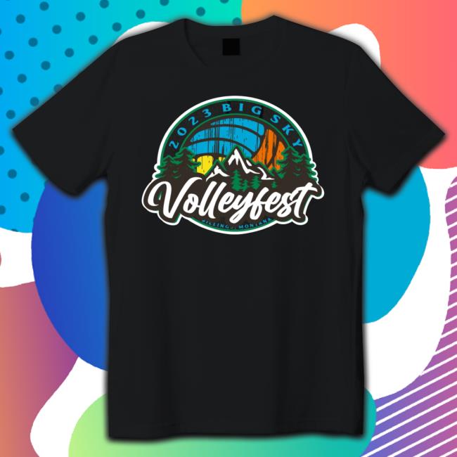 2023 Big Sky Volleyfest Shirt 2023 Big Sky Volleyfest Shirt