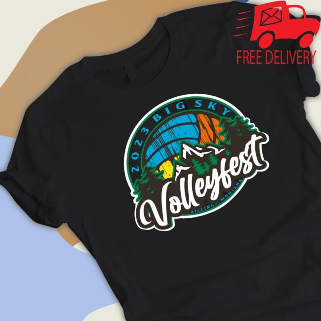 2023 Big Sky Volleyfest Shirt 2023 Big Sky Volleyfest Shirt