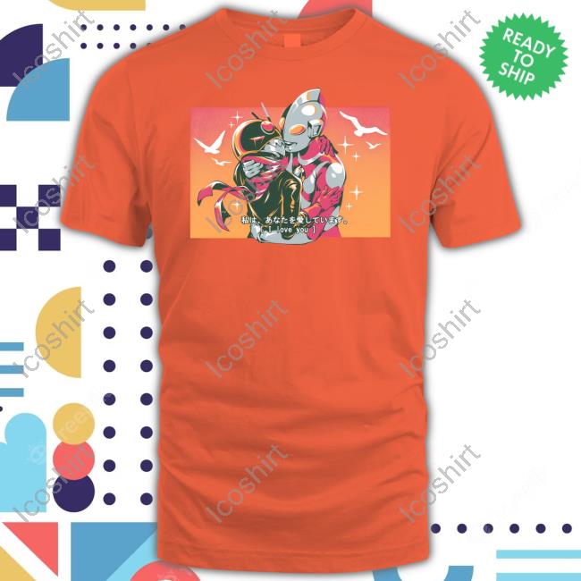 Tokuswag Tokusatsu I Love You Unisex T Shirt Tokuswag Tokusatsu I Love You Unisex T Shirt