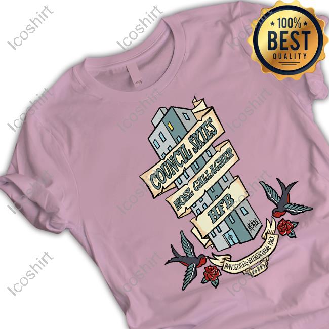 Noel Gallagher Merch Council Skies Noel Gallagher Hfb Pete Mckee Manchester 2023 Shirts Noel Gallagher Merch Council Skies Noel Gallagher Hfb Pete Mckee Manchester 2023 Shirts