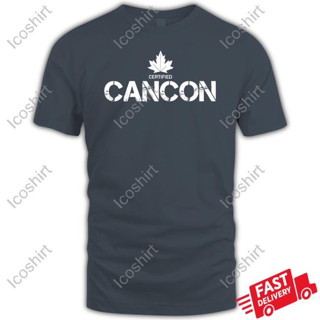 Canada Af Certified Cancon Shirt Canada Af Certified Cancon Shirt