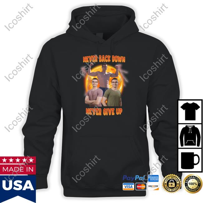 Nick Eh 30 Never Back Down Never Give Up T Shirt Memeabletees Merch Nick Eh 30 Never Back Down Never Give Up T Shirt Memeabletees Merch