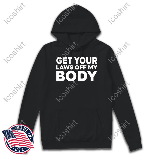 Chloe Bailey Wearing Get Your Laws Off My Body New Shirt Chlöe Chloe Bailey Wearing Get Your Laws Off My Body New Shirt Chlöe