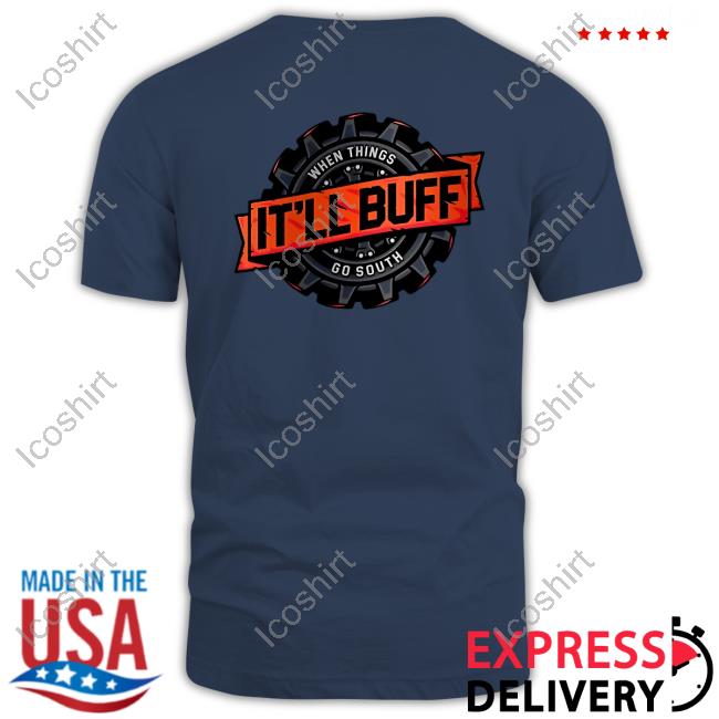 Braydon Price.Com Braydon Price It’Ll Buff Official Tee Shirt Braydon Price.Com Braydon Price It’Ll Buff Official Tee Shirt