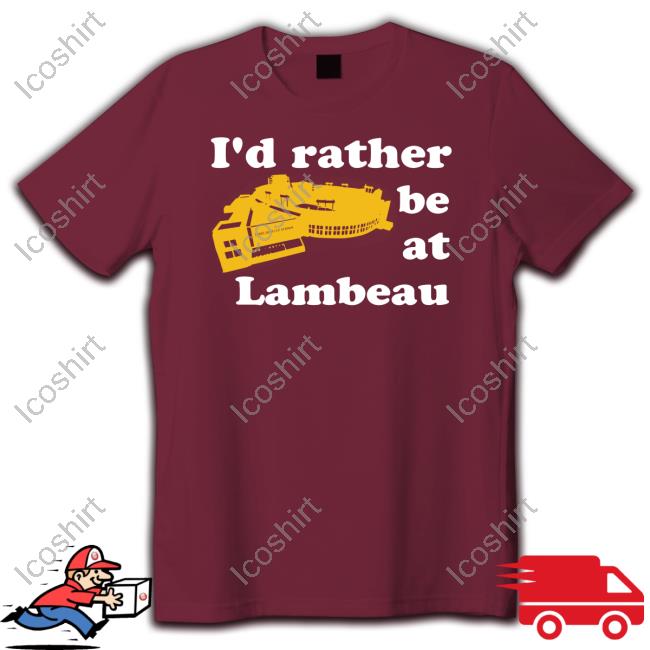 ??? ???? I'd Rather Be At Lambeau Hoodie