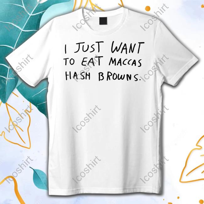 Lonelykidsclub I Just Want To Eat Maccas Hash Browns Hoodie Lonelykidsclub I Just Want To Eat Maccas Hash Browns Hoodie