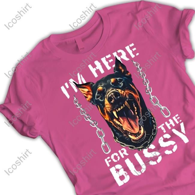 Lightningdallon I'm Here For The Pussy New Shirt Lightningdallon I'm Here For The Pussy New Shirt