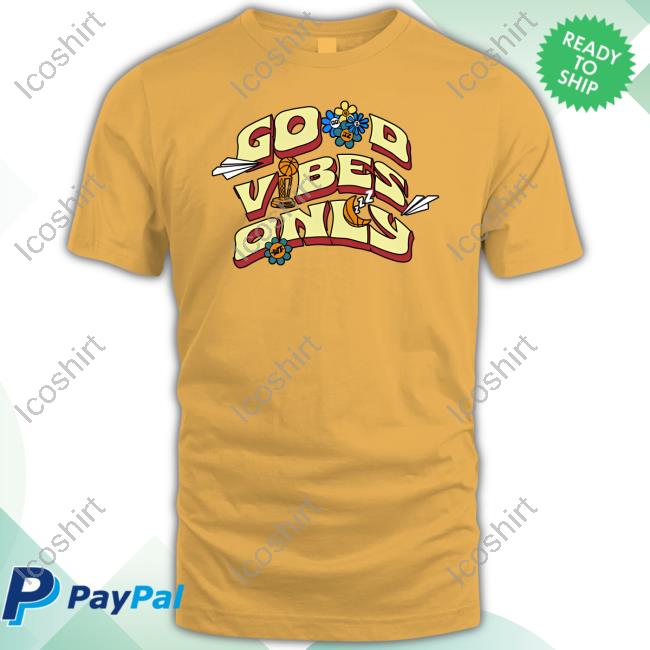 Official Warriorstalk Store Good Vibes Only Shirt Official Warriorstalk Store Good Vibes Only Shirt
