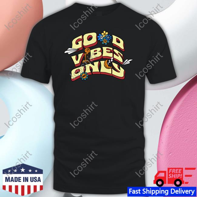 Official Warriorstalk Store Good Vibes Only Shirt Official Warriorstalk Store Good Vibes Only Shirt