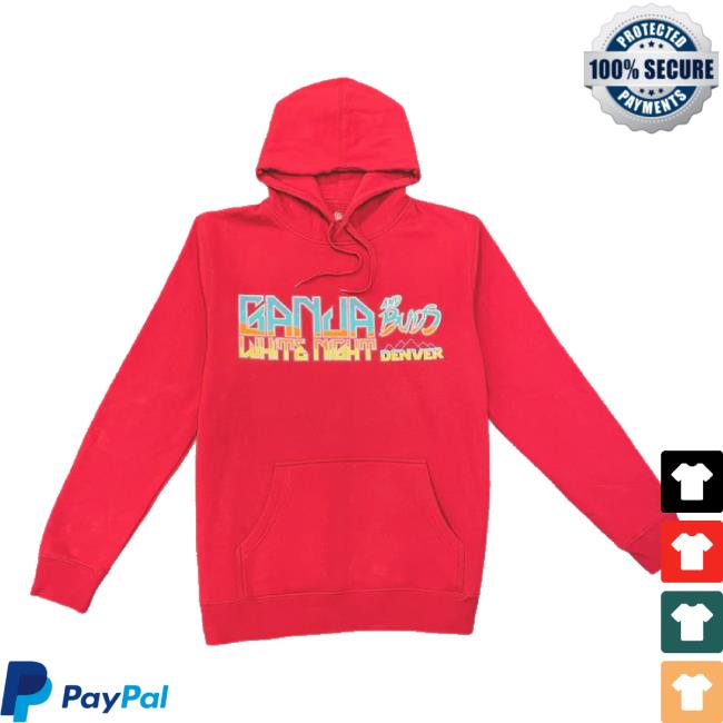 Official Ganja White Night Merch Store Gwn & Buds New Shirt Ganja White Night Shop Official Ganja White Night Merch Store Gwn & Buds New Shirt Ganja White Night Shop