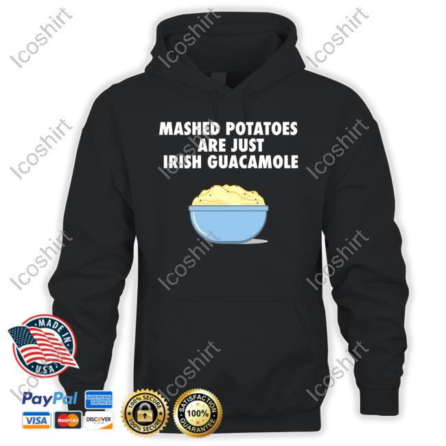 Emotionalclub Merch Mashed Potatoes Are Just Irish Guacamole Long Sleeve T-Shirt Emotionalclub Merch Mashed Potatoes Are Just Irish Guacamole Long Sleeve T-Shirt