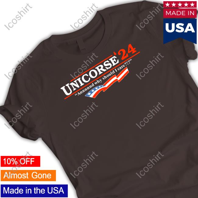 Official Unicorse 24 And Why Should I Care Shirt Official Unicorse 24 And Why Should I Care Shirt