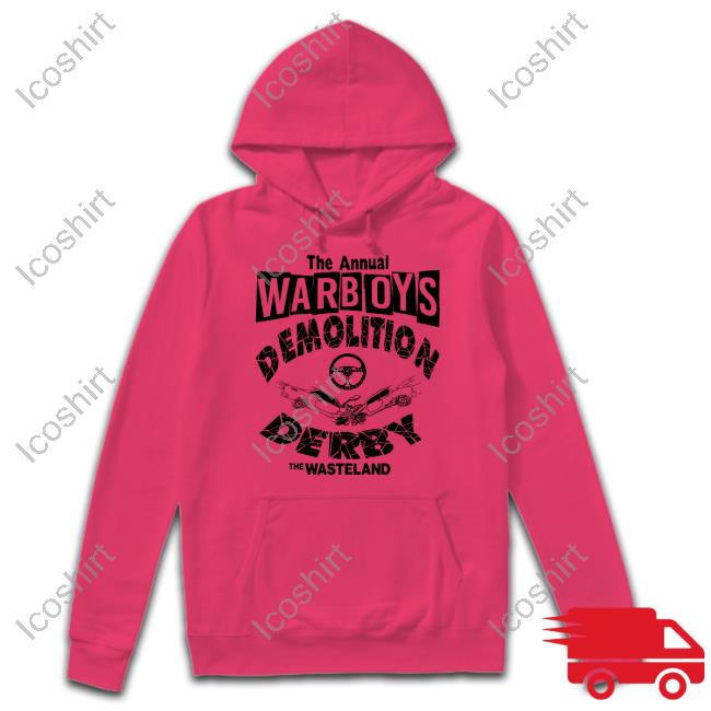 The Annual Warboys Demolition Derby The Wasteland Hoodie The Annual Warboys Demolition Derby The Wasteland Hoodie