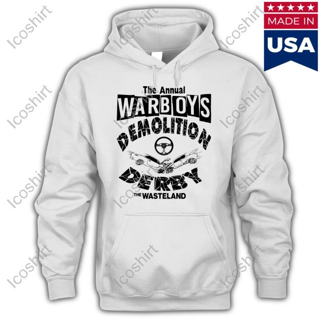 The Annual Warboys Demolition Derby The Wasteland Hoodie The Annual Warboys Demolition Derby The Wasteland Hoodie