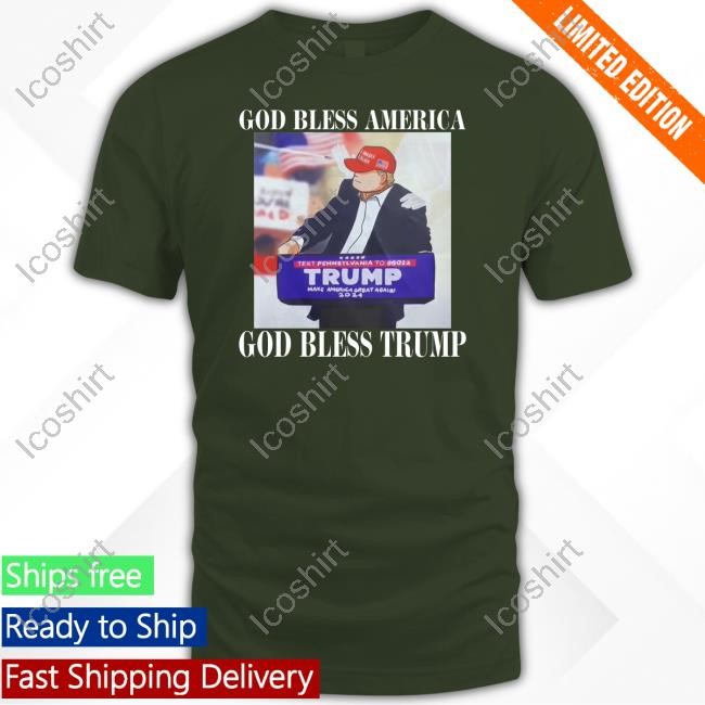 Official God Bless America God Bless Trump T Shirt Official God Bless America God Bless Trump T Shirt