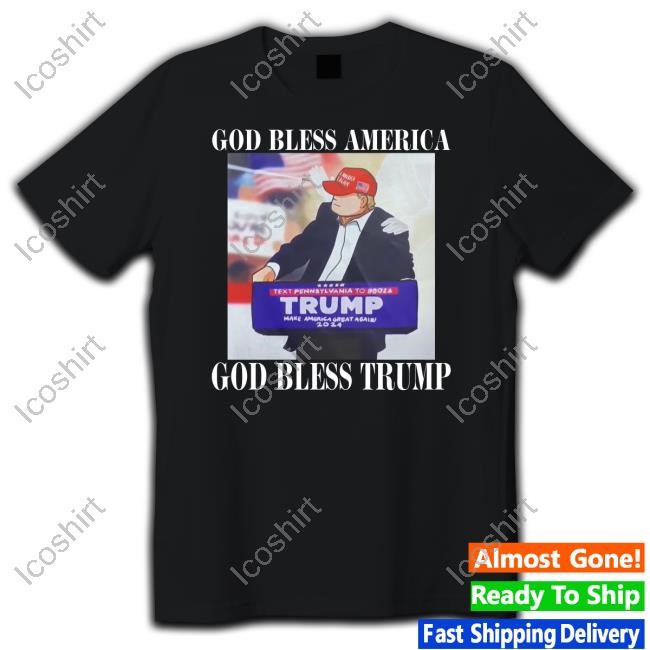 Official God Bless America God Bless Trump T Shirt Official God Bless America God Bless Trump T Shirt